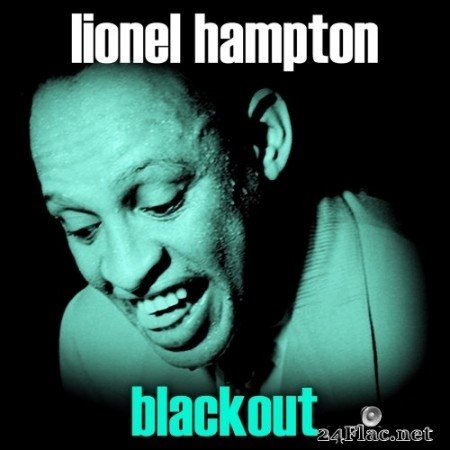 Lionel Hampton - Blackout (Remastered) (1977/2018) Hi-Res