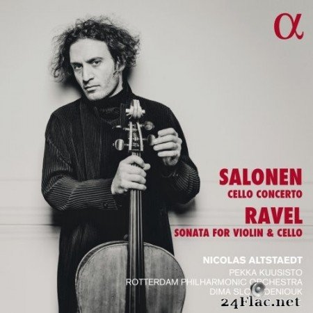 Nicolas Altstaedt - Salonen: Cello Concerto & Ravel: Sonata for Violin and Cello (2022) Hi-Res