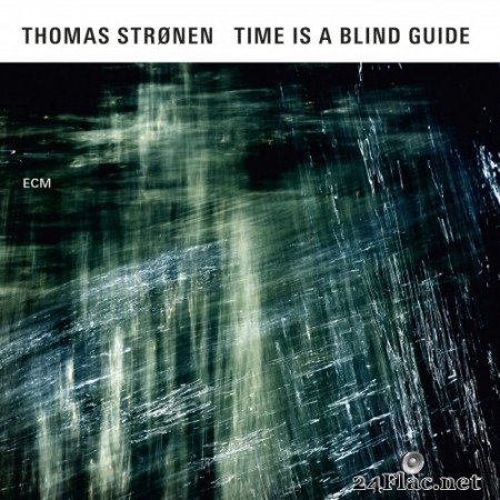 Thomas Strønen - Time Is a Blind Guide (2015) Hi-Res