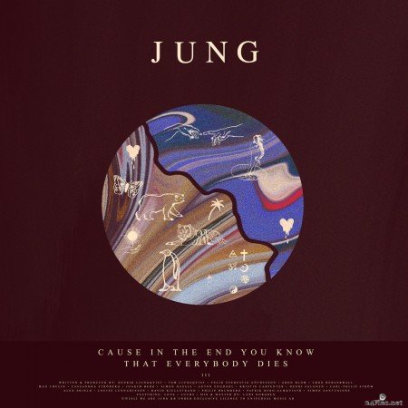 JUNG - Cause In The End You Know That Everybody Dies (2022) Hi-Res