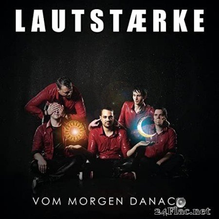 Lautstarke - Vom Morgen Danach (Deluxe) (2022) Hi-Res