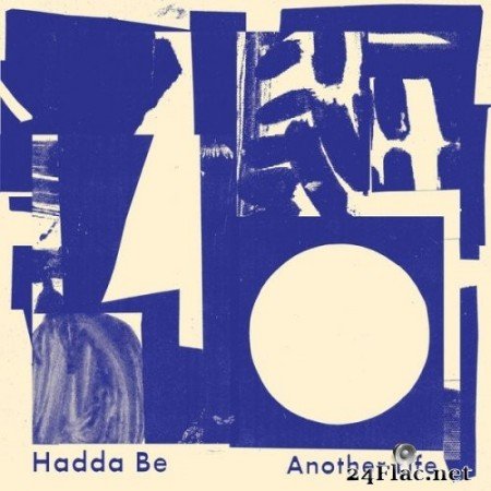 Hadda Be - Another Life (2021) Hi-Res