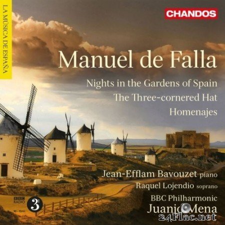 Jean-Efflam Bavouzet, Raquel Lojendio, BBC Philharmonic, Juanjo Mena - Manuel de Falla: Works for Stage and Concert Hall (2012) Hi-Res