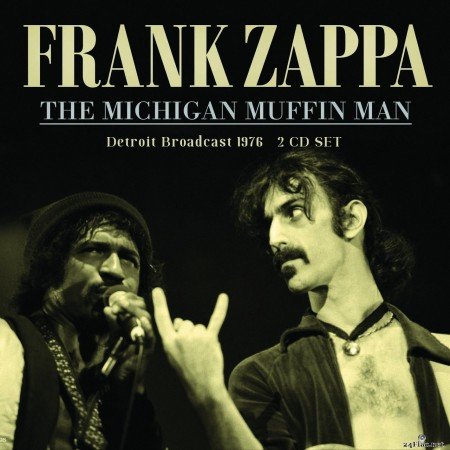 Frank Zappa - The Michigan Muffin Man (2022) FLAC