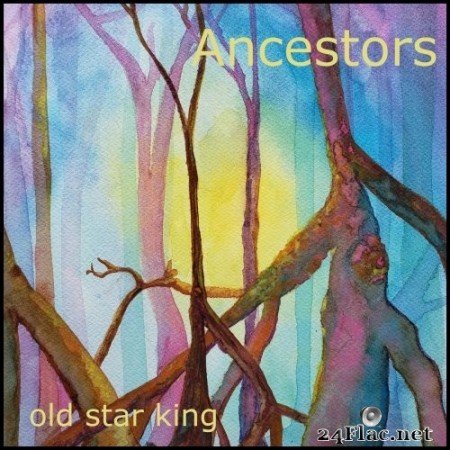 Old Star King - Ancestors (2022) Hi-Res