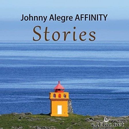 Johnny Alegre Affinity - Stories (2022) Hi-Res