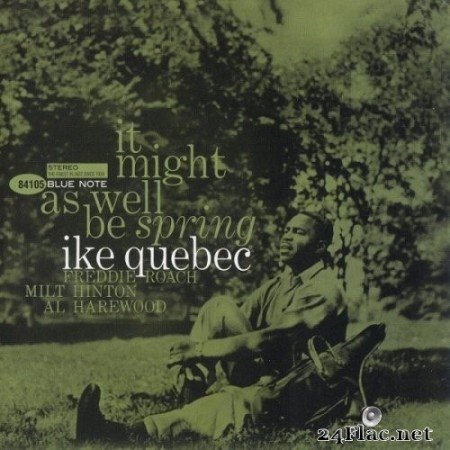 Ike Quebec - It Might As Well Be Spring (1962/2010) SACD + Hi-Res
