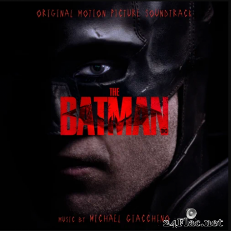 Michael Giacchino - The Batman (Original Motion Picture Soundtrack) (2022) Hi-Res