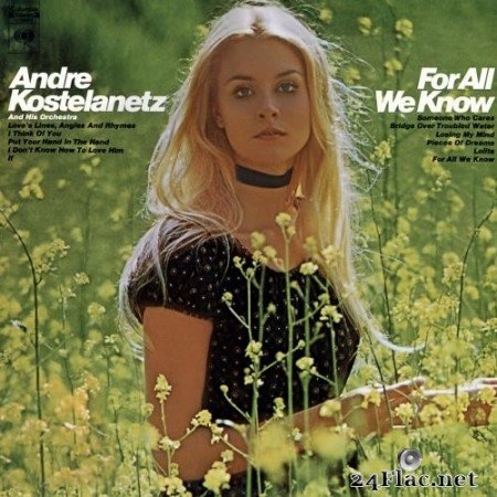 Andre Kostelanetz & His Orchestra - For All We Know (1971/2022) Hi-Res
