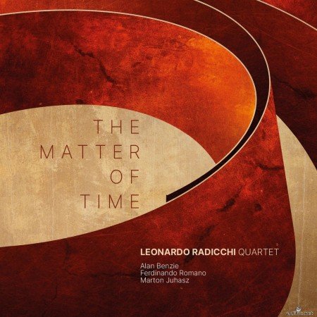 Leonardo Radicchi Quartet - The Matter of Time (2022) Hi-Res