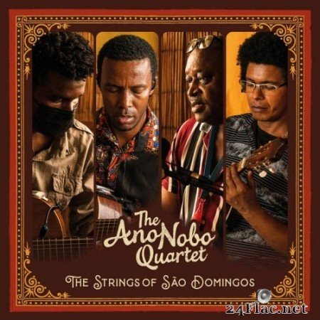 The Ano Nobo Quartet - The Strings of São Domingos (2022) Hi-Res