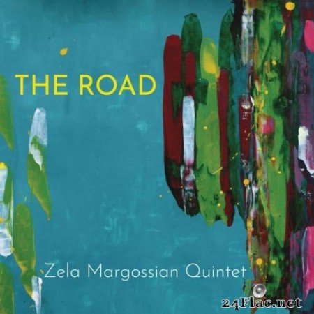 Zela Margossian Quintet - The Road (2022) Hi-Res