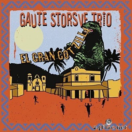 Gaute Storsve Trio - El Gran Gotzilla (2022) Hi-Res