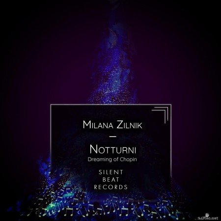 Milana Zilnik - Notturni (Dreaming of Chopin) (2022) Hi-Res