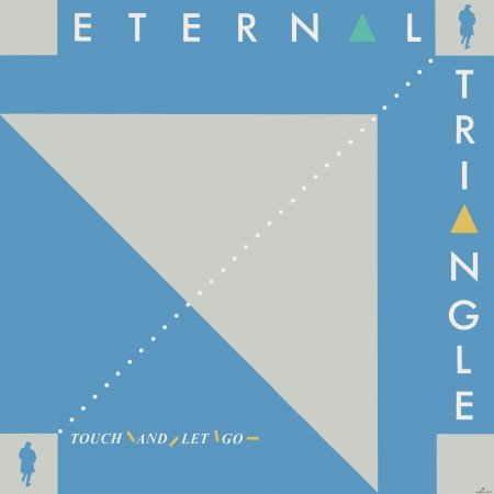 Eternal Triangle - Touch and Let Go (2022) Hi-Res