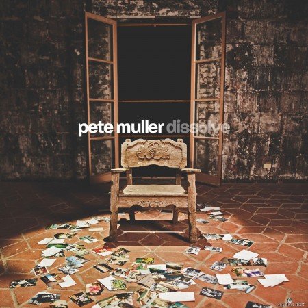 Pete Muller - Dissolve (2019) Hi-Res