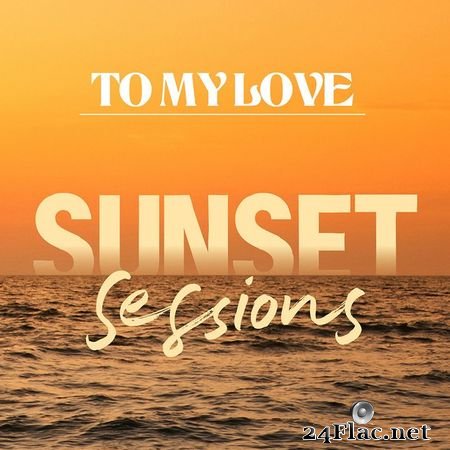 Bomba Estéreo - To My Love (Sunset Sessions) (2021) FLAC