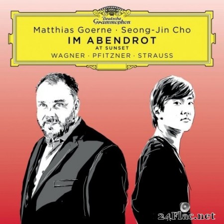 Matthias Goerne, Seong-Jin Cho - Im Abendrot: Songs by Wagner, Pfitzner, Strauss (2021) Hi-Res