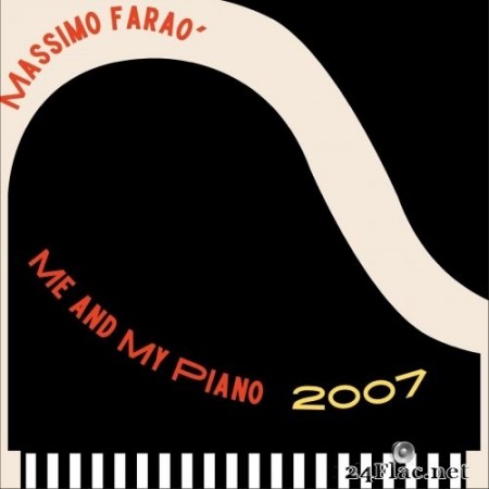 Massimo Faraò - Me and My Piano 2007 (2022) Hi-Res