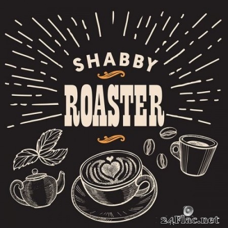 SHABBY ROASTER - Coffee Break (2022) Hi-Res