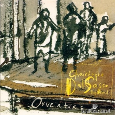 Christophe Dal Sasso, Dal Sasso Big Band - Ouverture (2004) Hi-Res