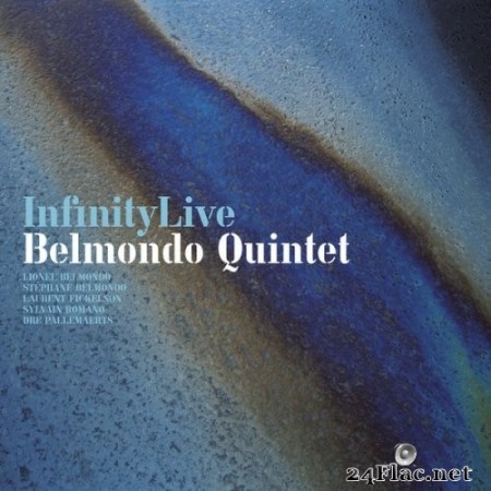 Lionel Belmondo, Stéphane Belmondo, Belmondo Quintet - Infinity Live (2009) Hi-Res