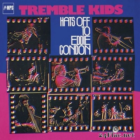 Tremble Kids - Hats off to Eddie Condon (1975) Hi-Res