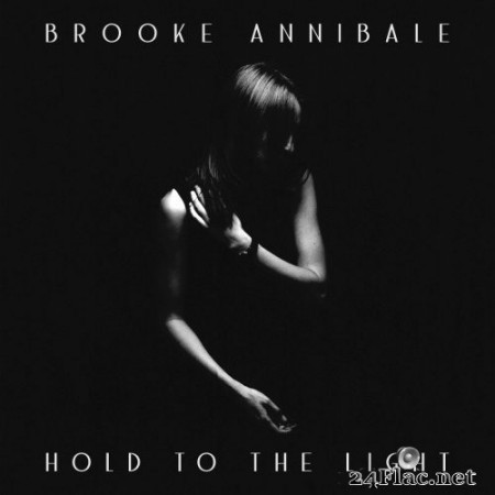 Brooke Annibale - Hold to the Light (2018) Hi-Res