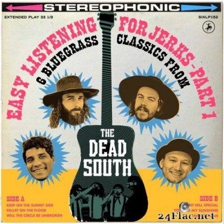 The Dead South - Easy Listening for Jerks, Pt. 1 (2022) Hi-Res