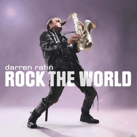 Darren Rahn - Rock The World (2022) Hi-Res
