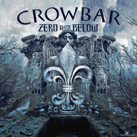 Crowbar - Zero And Below (2022) Hi-Res