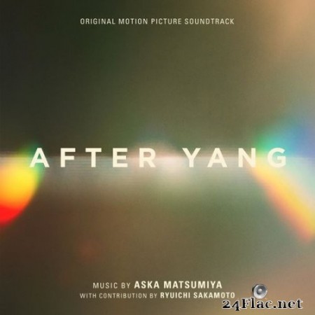 Aska Matsumiya - After Yang (Original Motion Picture Soundtrack) (2022) Hi-Res [MQA]