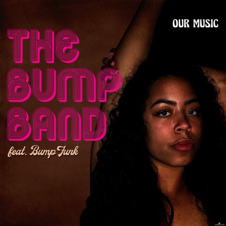 The Bump Band - Our Music (2022) Hi-Res