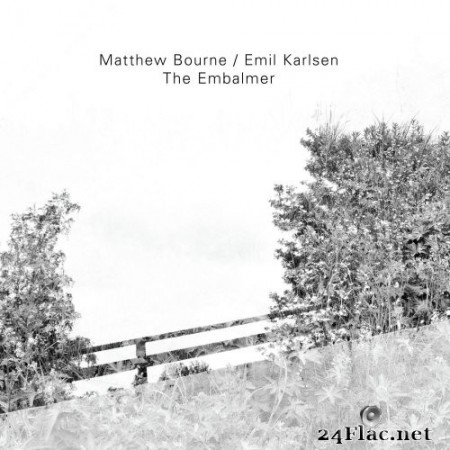Matthew Bourne & Emil Karlsen - The Embalmer (2022) Hi-Res
