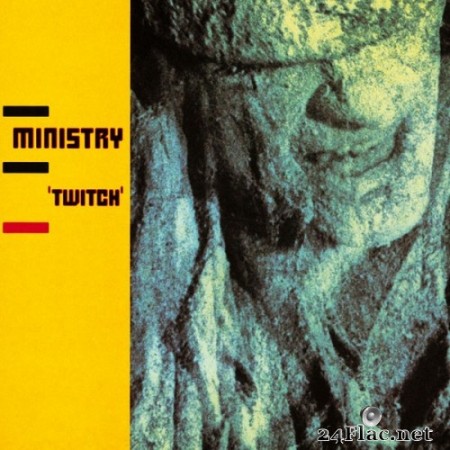 Ministry - Twitch (Remastered) (1986/2013) Hi-Res
