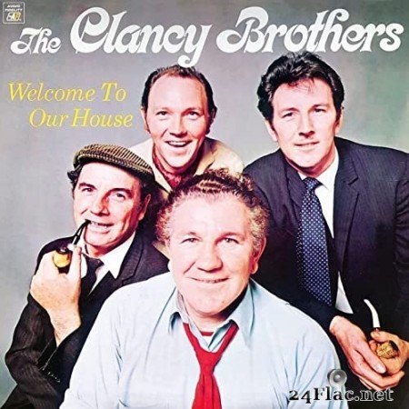 The Clancy Brothers - Welcome to Our House (1970) Hi-Res