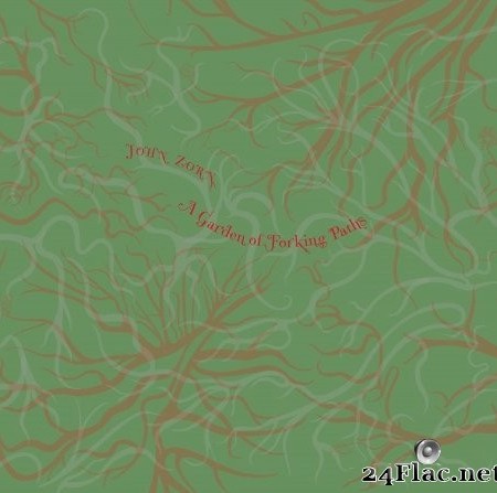John Zorn - A Garden Of Forking Paths (2022) FLAC