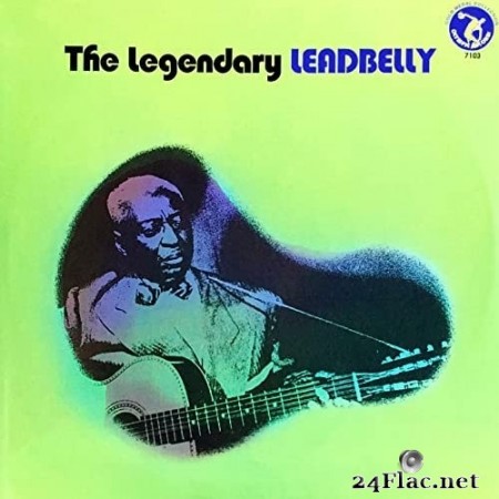 Leadbelly - The Legendary Leadbelly (1973) Hi-Res