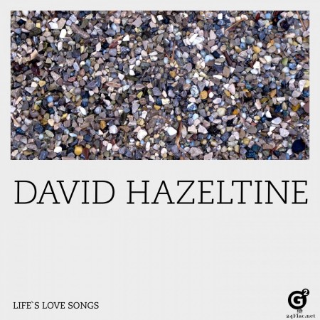 David Hazeltine - Life&#039;s Love Songs (2022) Hi-Res