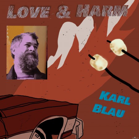 Karl Blau - Love & Harm (2022) Hi-Res