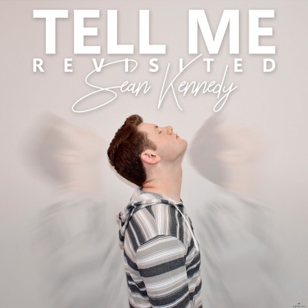 Sean Kennedy - Tell Me (Revisited) (2022) Hi-Res