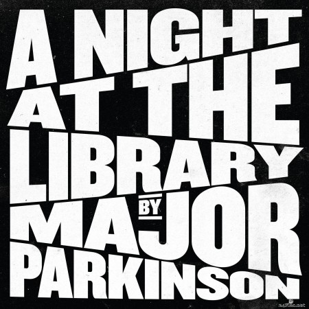 Major Parkinson - A Night at the Library (Live) (2022) Hi-Res
