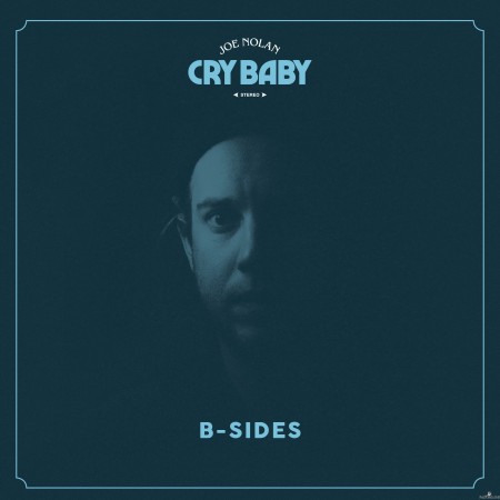 Joe Nolan - Cry Baby: B-Sides - EP (2020) Hi-Res