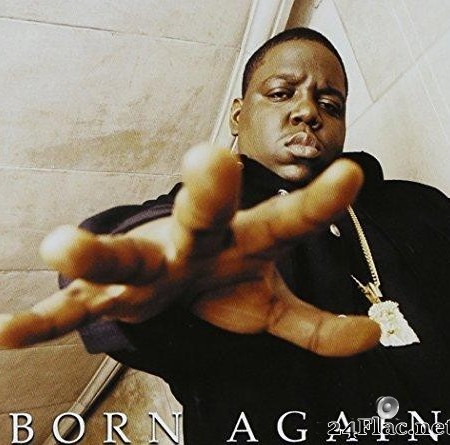 The Notorious B.I.G. - Born Again (1999) [FLAC (tracks + .cue)]