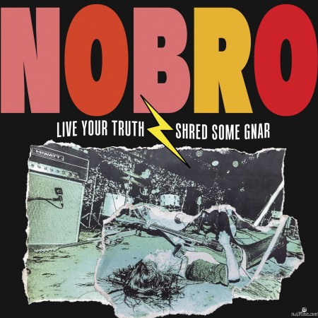 NOBRO - Live Your Truth Shred Some Gnar (2022) Hi-Res