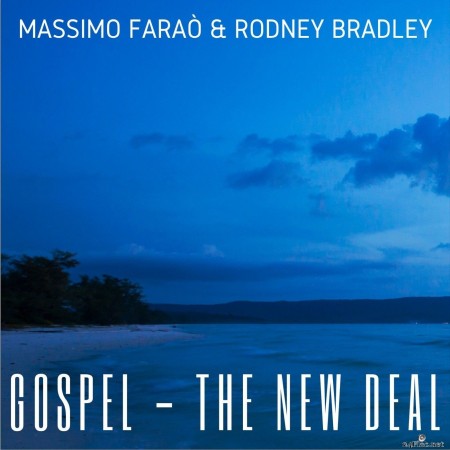 Massimo Faraò & Rodney Bradley - Gospel - The New Deal (2022) Hi-Res