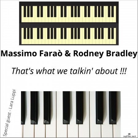 Massimo Faraò & Rodney Bradley - That's What We Talkin' About (2022) Hi-Res