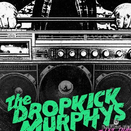 Dropkick Murphys - Turn Up That Dial (Expanded Version) (2022) Hi-Res