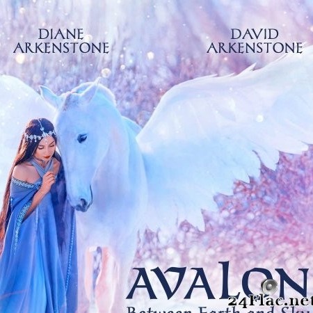 Diane Arkenstone, David Arkenstone - Avalon: Between Earth and Sky (2022) Hi-Res