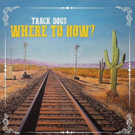Track Dogs - Where to Now? (2022) Hi-Res